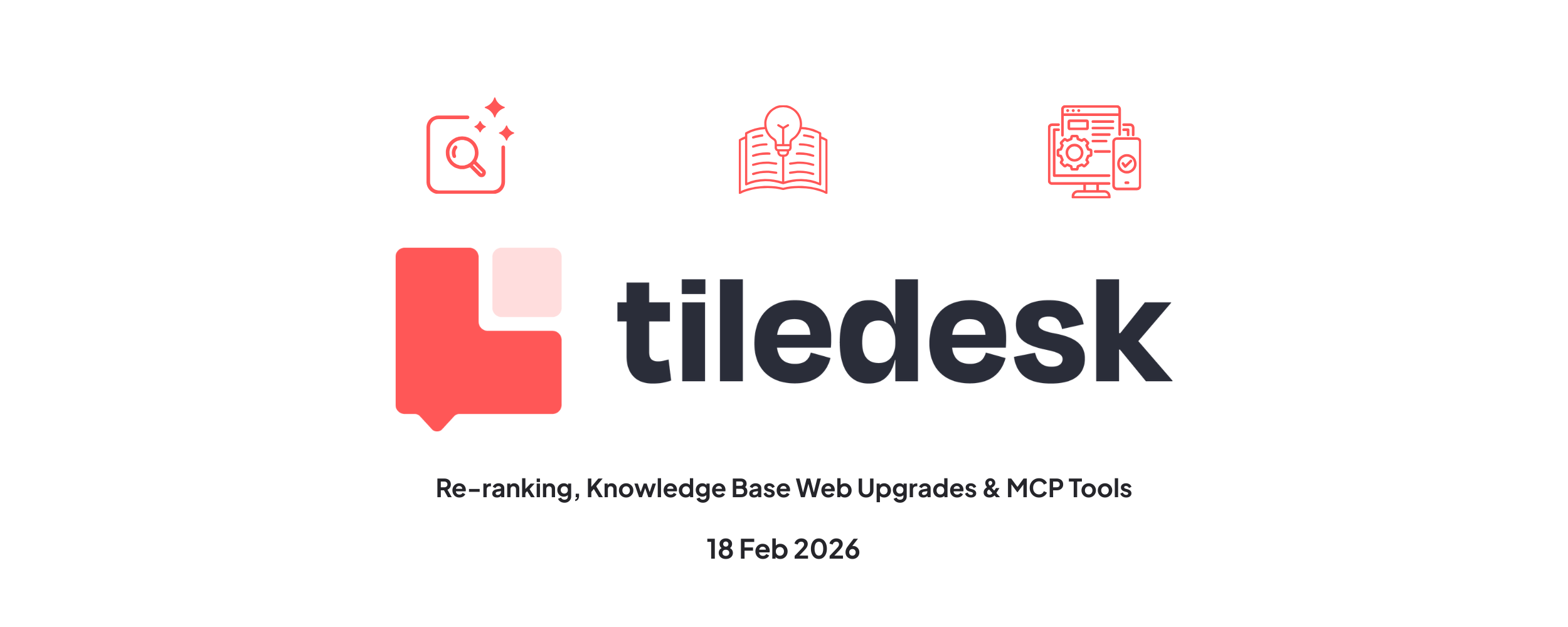 Re-ranking, Knowledge Base Upgrades & MCP Tool Improvements | Tiledesk